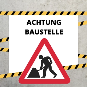 Schild Baustelle © Amt Siek